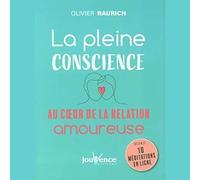 La pleine conscience au coeur de la relation amoureuse