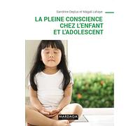 La Pleine Conscience Chez L'enfant Et L'adolescent