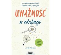 La pleine conscience dans l'éducation - Jowita Wowczak (Buch auf Polnisch)