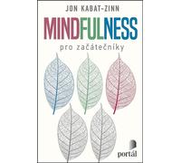 La pleine conscience pour les débutants (Kabat-Zinn Jon)