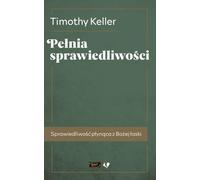 La plénitude de la justice - Timothy Keller (Buch auf Polnisch)