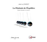 LA PLENITUDE DE L'EQUILIBRE