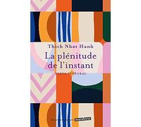 La plénitude de l'instant