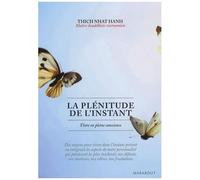 La Plénitude De L'instant - Vivre En Pleine Conscience