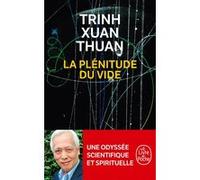 La Plénitude du vide Trinh Xuan Thuan (Auteur)