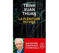 La Plénitude du vide - Trinh Xuan Thuan - Lgf - Poche - Essai