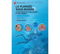 La plongée sous-marine - Nouvelle édition L'adaptation de l'organisme et ses limites - Philip Foster - Edp Sciences - broché - Etude
