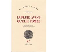 La pluie, avant qu'elle tombe - Jonathan Coe - Gallimard - broché - Roman