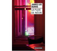 La Pluie de néon - The neon rain - James Lee Burke - Rivages - Poche - Roman