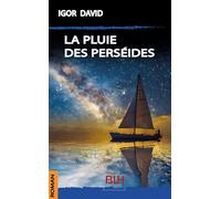 Igor David – La Pluie des Perséides – Roman – Broché