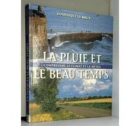 La pluie et le beau temps : Comprendre le climat et la météo