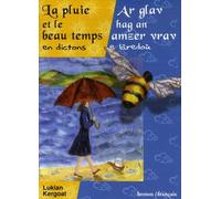 La pluie et le beau temps en dictons: Edition bilingue français-breton