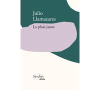 La pluie jaune - Julio Llamazares - Verdier - broché - Roman