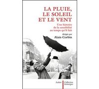 La Pluie, le soleil et le vent: une histoire de la sensibilité au temps qu'il fait