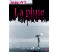 La pluie - musee du quai branly - Collectif - Beaux Arts Editions - broché - Beau livre