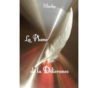 La Plume de la Délivrance...
