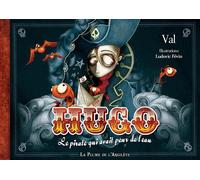 La Plume de l'Argilète Hugo, Le Pirate Qui Avait Peur De L'eau