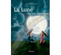 La Plume de l'Argilète La Lune, C'est Facile à Comprendre - BRAILLE