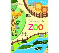 La Plume de l'Argilète L'abécédaire Du Zoo - BRAILLE