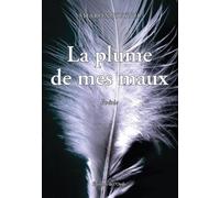 La plume de mes maux