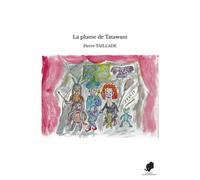 La Plume De Tatawani
