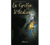 La Plume d'Or - Tome 1 de la trilogie - La Griffe d'Atalos - Catherine Guillaud-Saumur - Lutin Malin - broché - Roman adolescent dès 13 ans