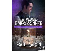 La plume empoisonnée Les mystères de Puddledown, T3 - Kate Aaron - MxM Bookmark - broché - Roman