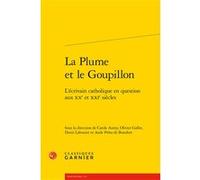 La Plume et le Goupillon Collectif (Auteur), Didier Alexandre (Collection dirigée par), Aude Préta-De-Beaufort (Editeur du volume), Denis Labouret (Editeur du volume), Olivier Gallet (Editeur du volum