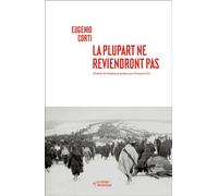 La plupart ne reviendront pas - Eugenio Corti - Noir Sur Blanc - broché - Roman