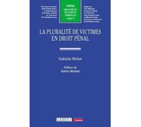 La pluralité de victimes en droit pénal (Tome 74)