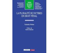 La pluralité de victimes en droit pénal (Tome 74)
