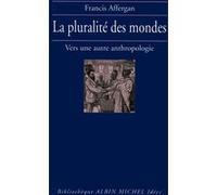 La Pluralité des mondes Francis Affergan (Auteur)