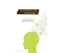 La Pluralité Du Réel En Éducation - Situations D'apprentissage Et De Transmission Des Connaissances