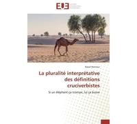 La pluralité interprétative des définitions cruciverbistes - MANSEUR-R - Universitaires Europeennes - broché - Essai