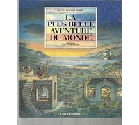La plus belle aventure du monde