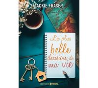 La plus belle décision de ma vie