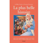 Jacques Bondallaz – La Plus Belle Histoire – La Bible : Ancien et Nouveau Testament – Cartonné