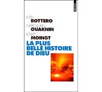 La Plus Belle Histoire De Dieu - Qui Est Le Dieu De La Bible ?