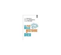 La Plus Belle Histoire De Dieu - Qui Est Le Dieu De La Bible ?