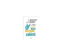 La Plus Belle Histoire de la liberté - Nicole Bacharan - Seuil - broché - Essai