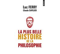 La Plus belle histoire de la philosophie