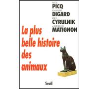 La plus belle histoire des animaux