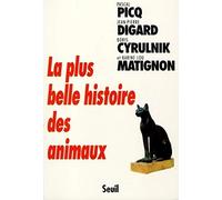 La plus belle histoire des animaux