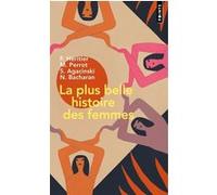 La Plus Belle Histoire des femmes Sylviane Agacinski (Auteur), Nicole Bacharan (Auteur), Françoise Héritier (Auteur)