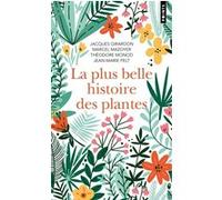 La Plus Belle Histoire des plantes Jacques Girardon (Auteur), Marcel Mazoyer (Auteur), Théodore Monod (Auteur), Jean-Marie Pelt (Auteur)