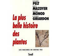 La Plus Belle Histoire des plantes. Les racines de notre vie