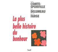 La Plus Belle Histoire du bonheur