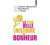 La Plus Belle Histoire Du Bonheur