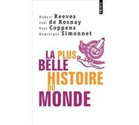 La Plus Belle Histoire du monde de Reeves. Hubert (2004) Poche