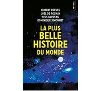 La Plus belle histoire du monde Les secrets de nos origines - Hubert Reeves - Points - broché - Etude